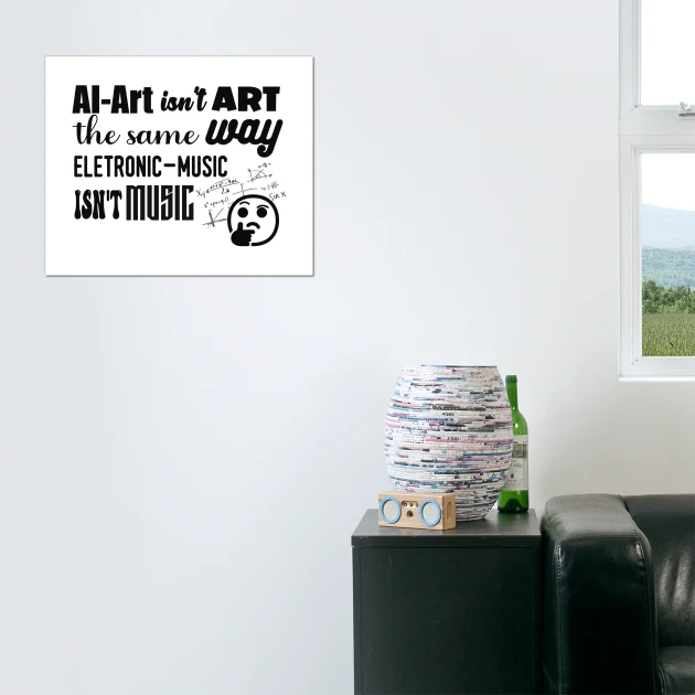 ai art ins't art the same way as...